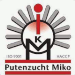 Putenzucht Miko GmbH